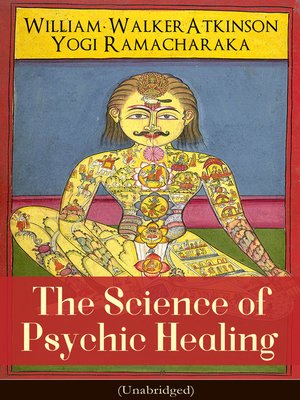 cover image of The Science of Psychic Healing (Unabridged)